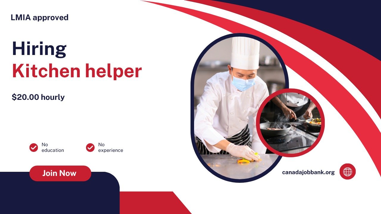 Hiring: Kitchen helper in Canada